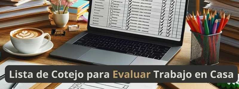 Lista de Cotejo para Evaluar Trabajo en Casa